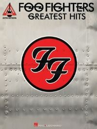 Book Cover for Foo Fighters Greatest Hits Guitar Recorded Versions Note-For-Note Guitar Tab 15 Songs Including Everlong, My Hero, Best of You and More Hal Leonard Sheet Music Songbook by Foo Fighters