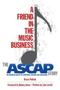 Book Cover for A Friend in the Music Business by Bruce Pollock