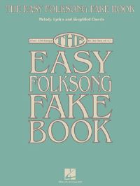 Book Cover for The Easy Folksong Fake Book by Hal Leonard Corp