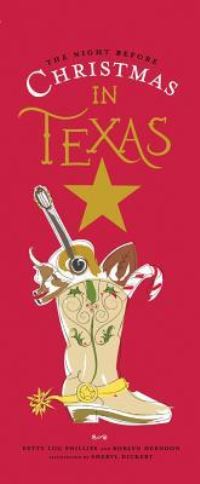 Book Cover for The Night Before Christmas in Texas by Betty Lou Phillips, Roblyn Herndon