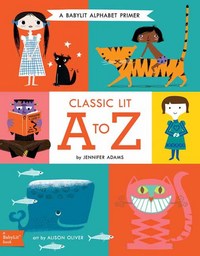 Book Cover for Classic Lit A to Z by Jennifer Adams