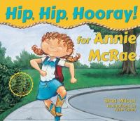 Book Cover for Hip, Hip, Hooray! For Annie McRae, Paperback by Brad Wilcox