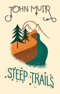 Book Cover for Steep Trails by John Muir