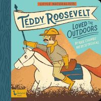Book Cover for Teddy Roosevelt Loved the Outdoors by Kate Coombs