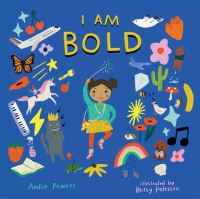 Book Cover for I Am Bold by Andie Powers