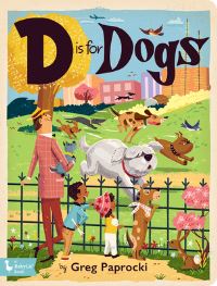 Book Cover for D Is for Dogs by Greg Paprocki