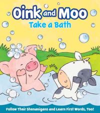 Book Cover for Oink and Moo Take a Bath by Marilee Joy Mayfield, Annabel Spencely