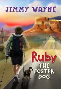 Book Cover for Ruby the Foster Dog by Jimmy Wayne