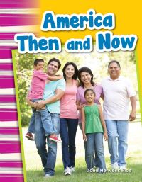 Book Cover for America Then and Now by Dona Rice