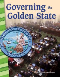 Book Cover for Governing the Golden State by Elizabeth Anderson Lopez