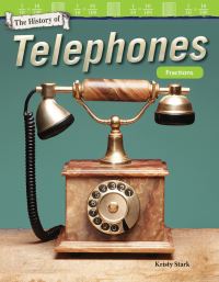 Book Cover for The History of Telephones by Kristy Stark