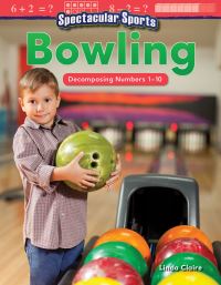 Book Cover for Spectacular Sports. Bowling by Linda Claire
