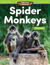 Book Cover for Spider Monkeys by Logan Avery