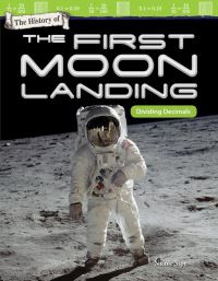 Book Cover for The History of the First Moon Landing by Nicole Sipe