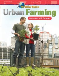 Book Cover for The Hidden World of Urban Farming by Roger Sipe, Alison Marzocchi