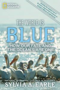 Book Cover for The World Is Blue by Sylvia A Earle