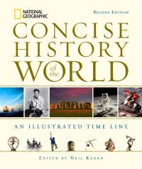 Book Cover for National Geographic Concise History of the World by Neil Kagan
