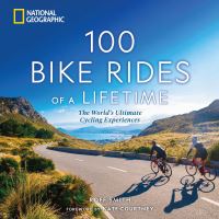 Book Cover for 100 Bike Rides of a Lifetime by Roff Smith