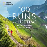 Book Cover for 100 Runs of a Lifetime by Bart Yasso