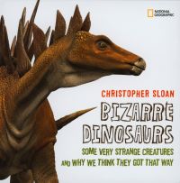 Book Cover for Bizarre Dinosaurs by Josh Smith, National Geographic Society (U.S.)