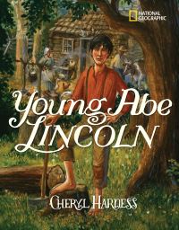 Book Cover for Young Abe Lincoln by Cheryl Harness