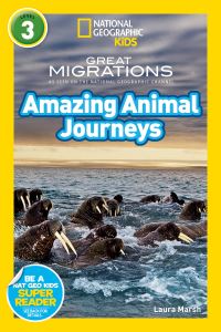 Book Cover for Great Migrations Amazing Animal Journeys (National Geographic Kids Readers, Level 3) NGK Readers Level 3 by Laura Marsh, National Geographic Kids