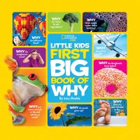 Book Cover for National Geographic Little Kids First Big Book of Why by Amy Shields