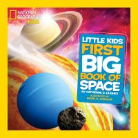 Book Cover for National Geographic Little Kids First Big Book of Space by Catherine D Hughes