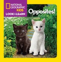Book Cover for Opposites! by National Geographic Society US