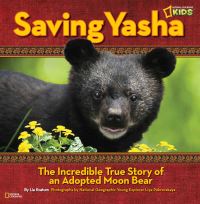 Book Cover for Saving Yasha by Lia Kvatum, National Geographic Society (U.S.)