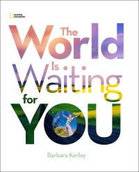 Book Cover for The World Is Waiting for You by Barbara Kerley