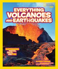 Book Cover for Everything Volcanoes & Earthquakes by Kathy Furgang, Carsten Peter