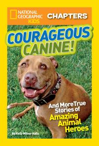 Book Cover for Courageous Canine by Kelly Milner Halls