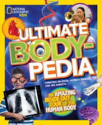 Book Cover for Ultimate Body-Pedia by Christina Wilsdon, Patricia Daniels, Jen Agresta