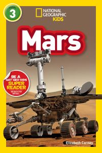 Book Cover for Mars (National Geographic Kids Readers, Level 3). NGK Readers Level 3 by Elizabeth Carney, National Geographic Kids