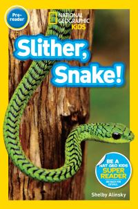 Book Cover for Slither, Snake! by Shelby Alinsky
