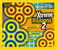 Book Cover for Xtreme Illusions 2 by National Geographic