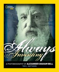 Book Cover for Always Inventing by Tom L Matthews, National Geographic Kids