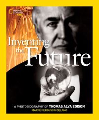 Book Cover for Inventing The Future by Marfé Ferguson Delano, National Geographic Kids