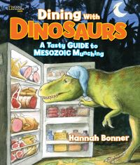 Book Cover for Dining With Dinosaurs by Hannah Bonner