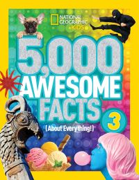 Book Cover for 5,000 Awesome Facts (About Everything!) 3 by National Geographic Kids