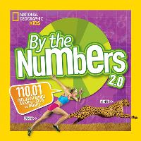 Book Cover for By the Numbers 2.0 by National Geographic Kids