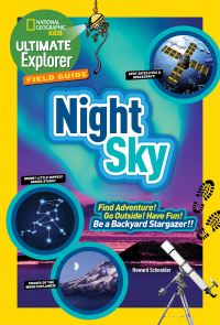 Book Cover for Ultimate Explorer Field Guide -Night Sky by Howard Schneider