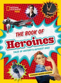 Book Cover for The Book of Heroines by Stephanie Warren Drimmer