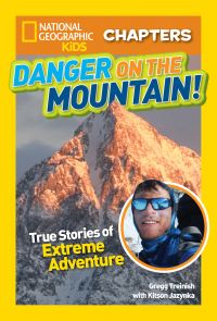 Book Cover for Danger on the Mountain! by Gregg Treinish, Kitson Jazynka, National Geographic Society (U.S.)