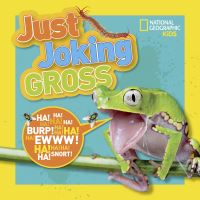 Book Cover for Just Joking Gross by National Geographic Society US