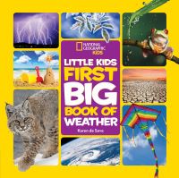 Book Cover for National Geographic Little Kids First Big Book of Weather by Karen de Seve, National Geographic Kids
