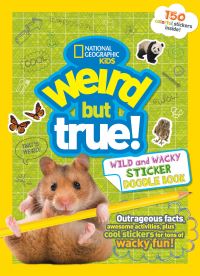 Book Cover for Weird But True! Wild and Wacky Sticker Doodle Book by National Geographic Kids