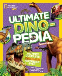 Book Cover for Ultimate Dinosaur Dinopedia by Don Lessem, National Geographic Society (U.S.)