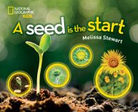 Book Cover for A Seed Is the Start by Melissa Stewart